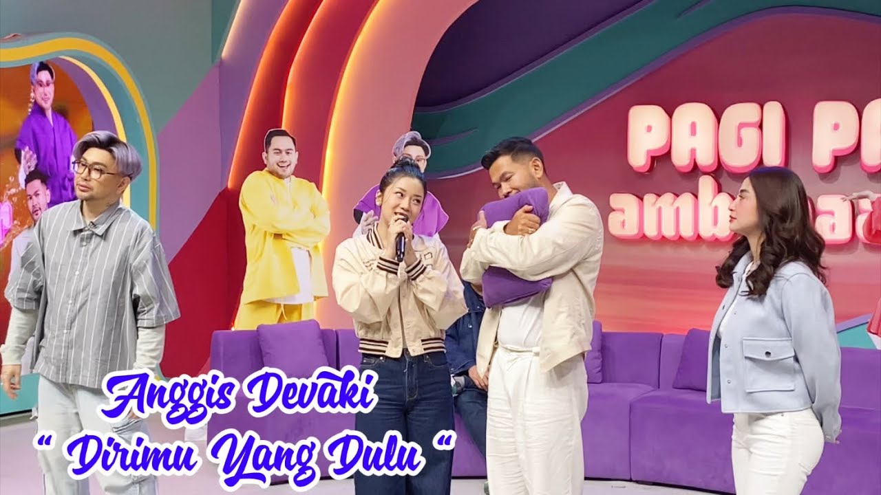 ANGGIS DEVAKI - DIRIMU YANG DULU