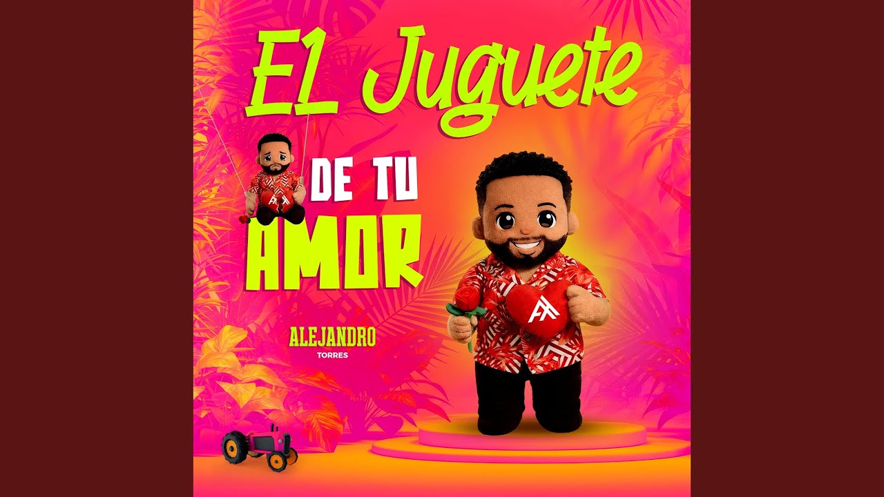 El Juguete De Tu Amor
