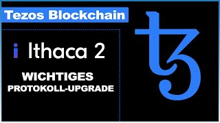 Tezos hat das wichtige Protokoll-Upgrade Ithaca 2 eingeführt! Ab jetzt mehr Projekte im Netzwerk