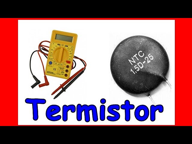 si Enorme Mecánicamente Como probar un termistor curso de electrónica práctica - YouTube