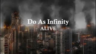 Do As Infinity - Alive (Romaji & Sub En/Es)