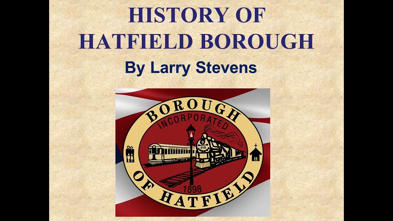 History of Hatfield Borough (9-2023)