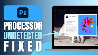 How To Fix "Photoshop Graphics Processor Not Detected" - Solved!
