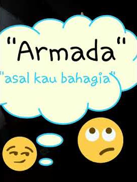 ARMADA asal kau bahagia story whatsapp