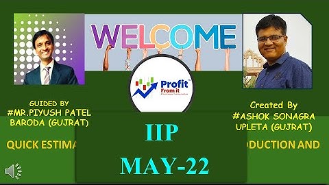 IIP INDIA: MAY_22 | INDEX OF INDUSTRIAL PRODUCTION