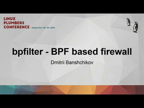 bpfilter - BPF based firewall - Dmitrii Banshchikov