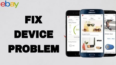 How To Fix And Solve Device Problem On Ebay App | Final Solution