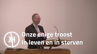 Onze enige troost in leven en sterven