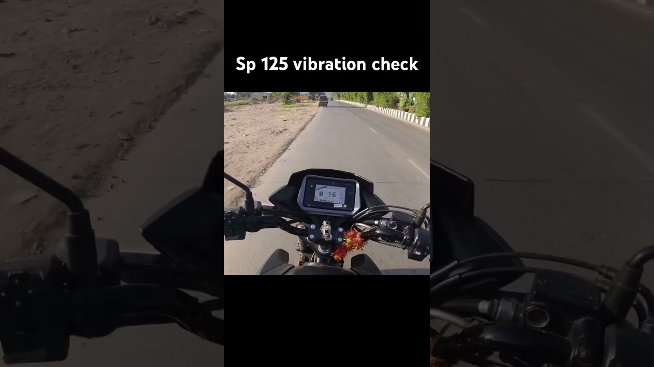 Sp 125 high speed vibration 
