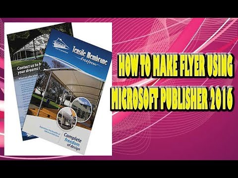 How to make flyer using Microsoft Publisher 2016