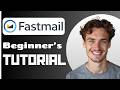 How To Use Fastmail (2025) | Fastmail Tutorial For Beginners