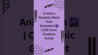 Create a Realistic Black Hole Animation 🌌 | CSS Conic Gradient Vortex