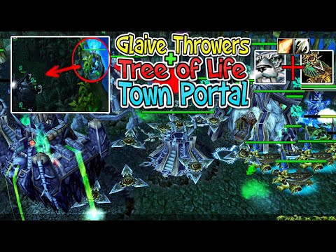 Glaive Throwers + Tree of Life Town Portal Tactics