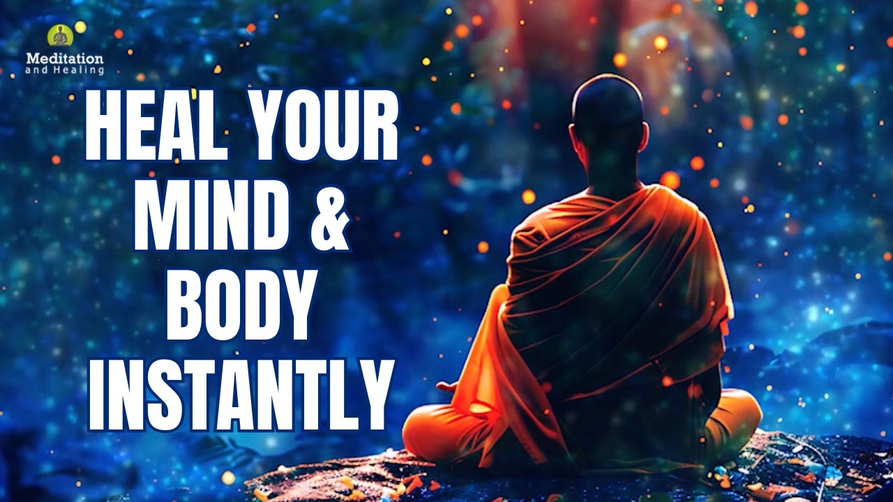 Heal Your Mind & Body Instantly l Deep Healing Music for Inner Peace l ...