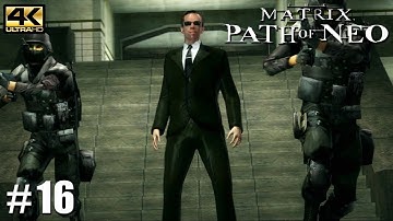 The Matrix: Path of Neo - PC Playthrough Gameplay 4k 2160p PART 16 Stuck in the Loop
