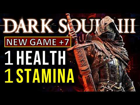 You Wouldn't Wish This on Your Worst Enemy! Dark Souls 3 with only 1 HP, 1 FP & 1 Stamina at NG+7