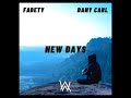 DANY CARL &amp; Fadety -New Days ( Inspired By Alan Walker)