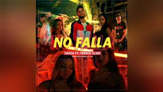 No Falla - Trebol Clan ft Yazza