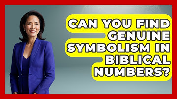 Can You Find Genuine Symbolism In Biblical Numbers? - The Numbers Channel