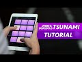 How To Play Tsunami - Electro Drum Pads 24 Super Tutorial