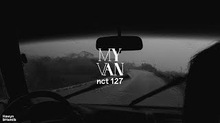 • Vietsub/Lyrics • NCT 127 'My Van' | Hawyn & Hamilk
