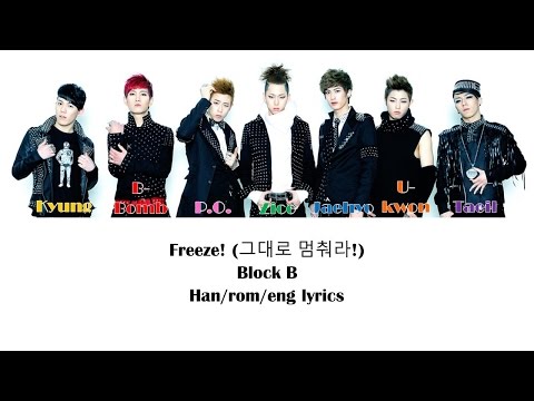 Freeze!- Block B Color Coded Lyrics