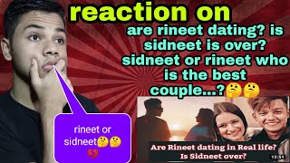 PAKISTANI REACT Are Rineet dating?  Is Sidneet over?  Sidneet or Rineet which is the newcouple? |BR|