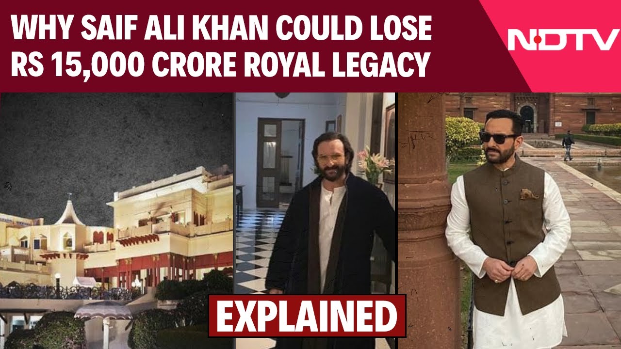 Explained: Why Saif Ali Khan Could Lose Rs 15,000 Crore Royal Legacy