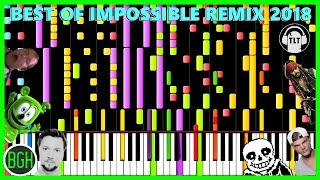 BEST OF IMPOSSIBLE REMIX 2018 chords