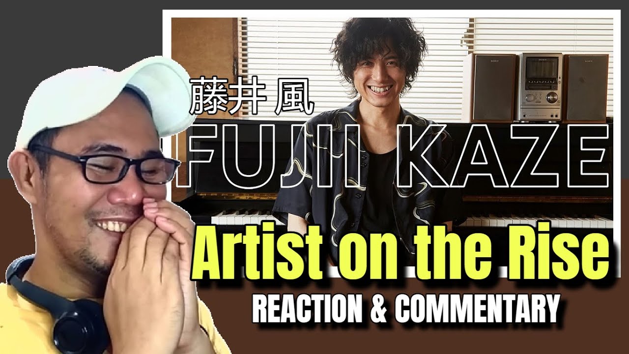 Artist on the Rise: 藤井 風 (Fujii Kaze) REACTION