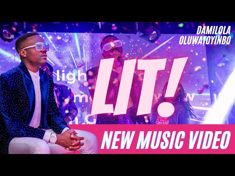 LIT - Damilola Oluwatoyinbo (Official Music Video)