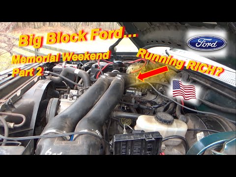 Ford BIG BLOCK: Running RICH after Engine Rebuild? (Part 2 – Memorial Weekend Special)