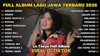 LA TASYA FULL ALBUM - NEGORO ANGIN, PELAMPIASAN, TANPO HUBUNGAN, RAISO NGAPUSI 2, KARI CRITO, SABAR
