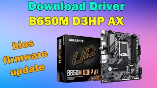 How to Download driver gigabyte B650M D3HP AX Motherboard windows 11 or 10