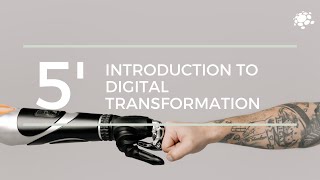 What is Digital Transformation? | 5-Minute Video with Short Introduction