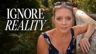 How To Ignore Reality And Get Whatever You Want.