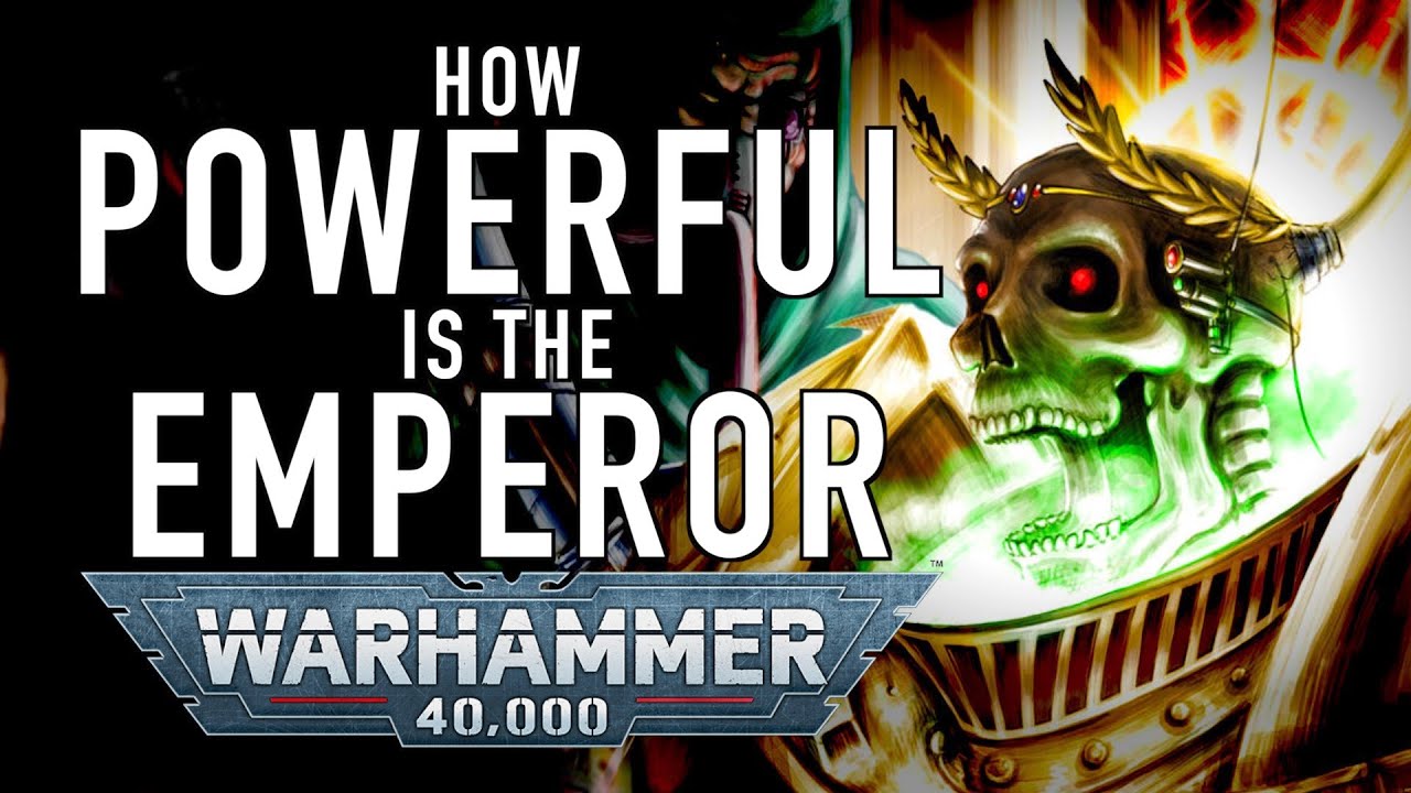 How Powerful is the Emperor of Mankind in Warhammer 40K - YouTube