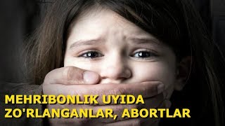 YETIMLARNI XO'RLAGAN MEHRIBONLIK UYIDAN YANGI TAFSILOTLAR