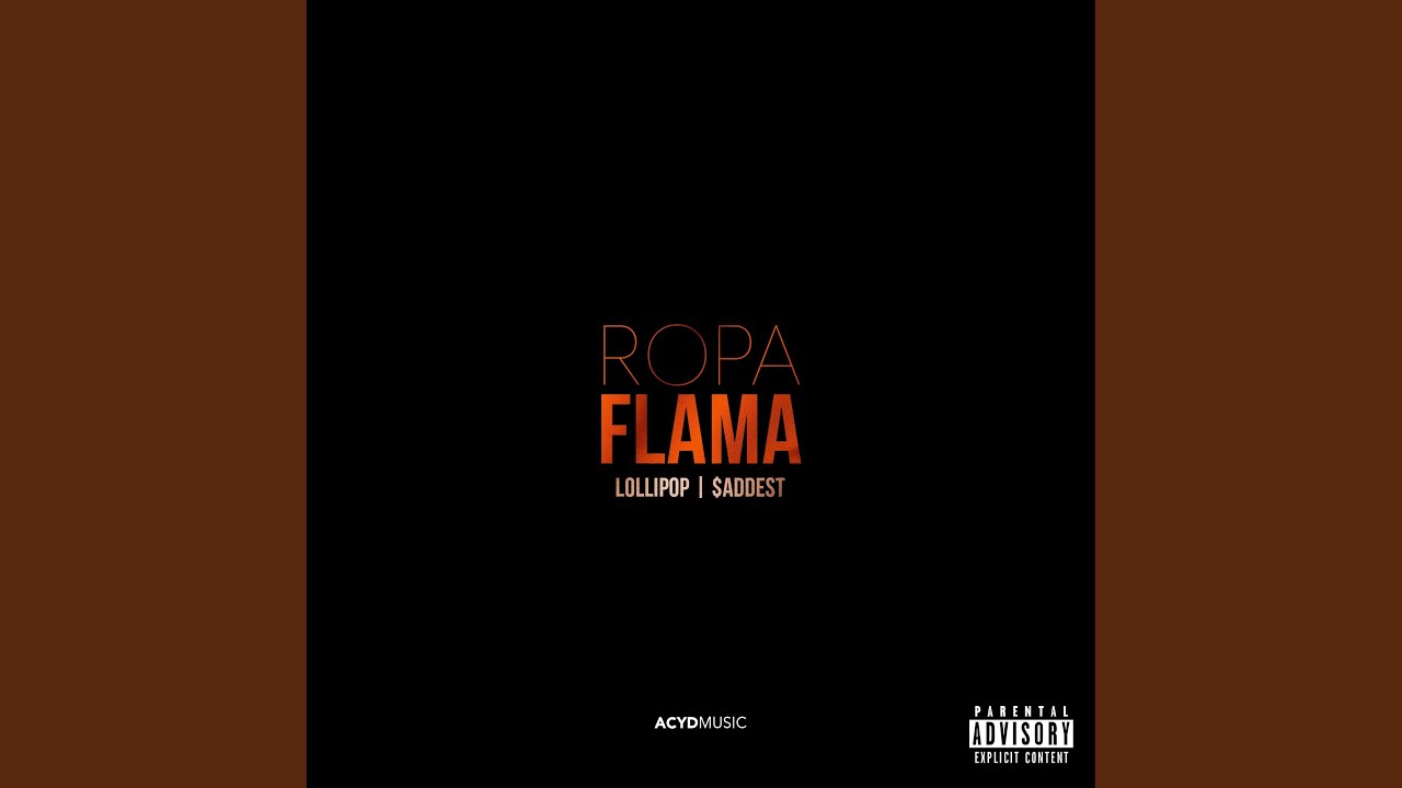 Ropa Flama - YouTube