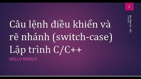 C++ 17.Cấu trúc switch case| Học lập trình C++ cơ bản