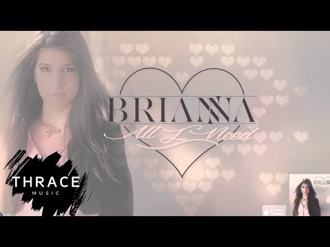 BRIANNA - All I Need