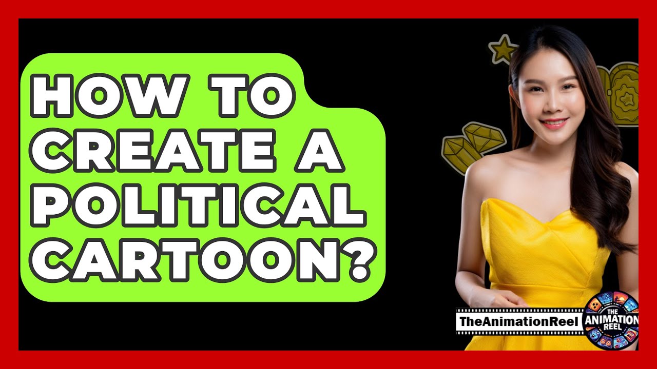 How To Create A Political Cartoon? - The Animation Reel - YouTube