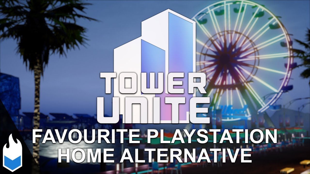 Uanset hvilken nikotin Materialisme Tower Unite - Favourite Playstation Home Alternative - YouTube