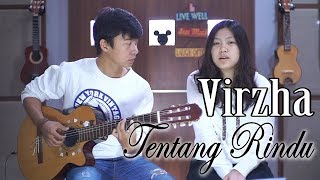 Tentang Rindu - Virza | by Nadia & Yoseph (NY Cover)