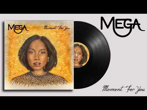 Mega Moment For You Official Audio Mega Moment For You Official Audio