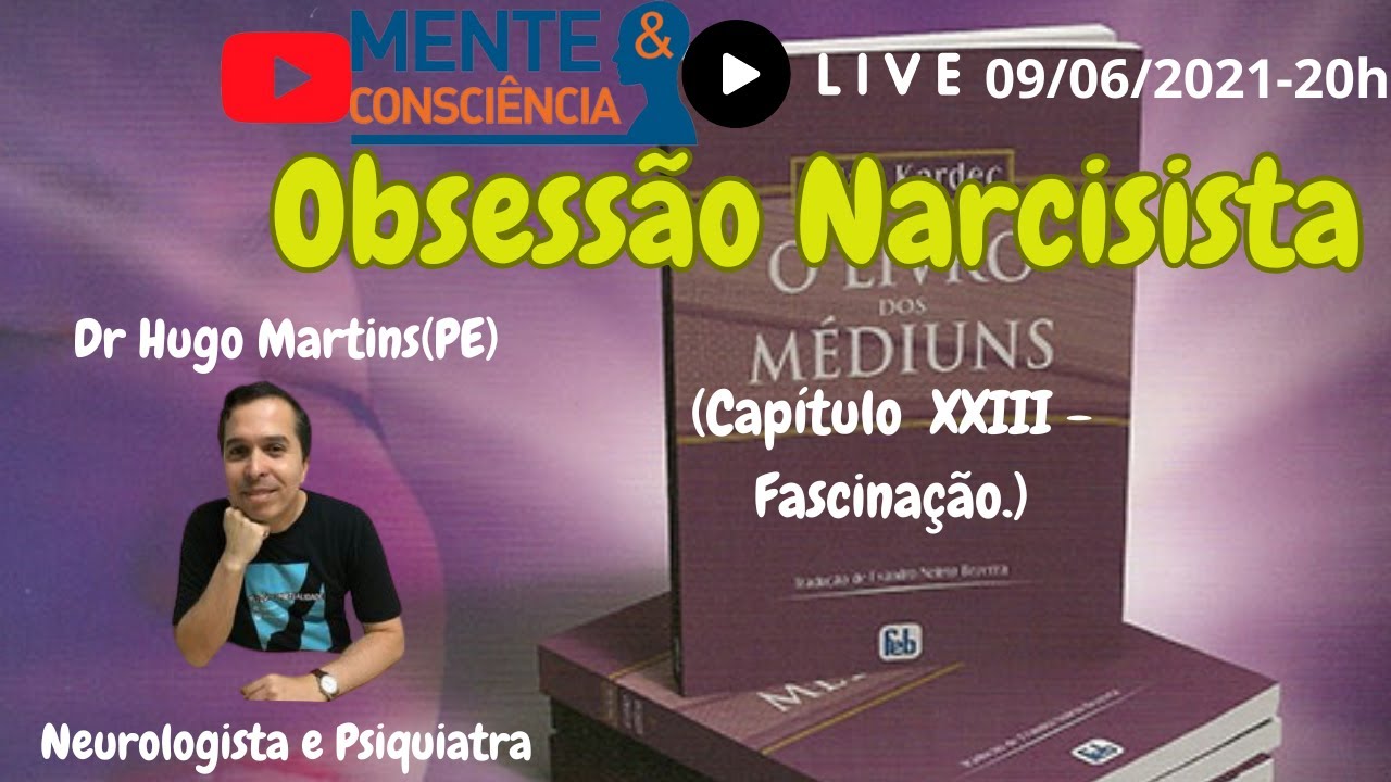 Obsessão Narcisista | DR HUGO MARTINS