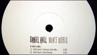 Daniel Hall ‎– Man's World (Classic Club Mix)