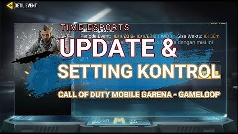 Update dan Setting Kontrol Call Of Duty Mobile Garena Gameloop