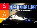 Star citizen combat fighter tier list 323
