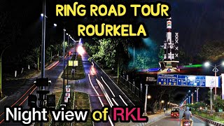 Rourkela Ring Road Tour | Night View of Rourkela | Rourkela city Tour | Rourkela Moto vlog
